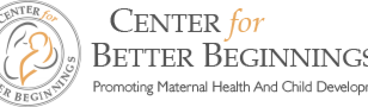The Center for Better Beginnings is Established